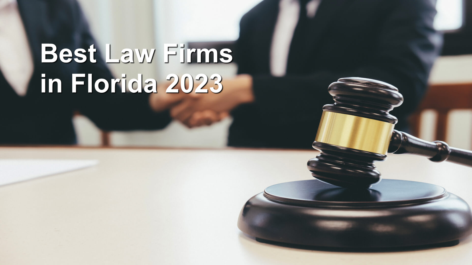 10 Best Law Firms in Florida 2023